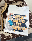 Chase Dreams TEE or CREWNECK