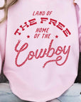 The Home of the Cowboy Sweatshirt