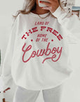 The Home of the Cowboy Sweatshirt