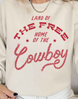 The Home of the Cowboy Sweatshirt
