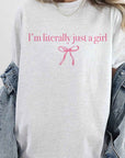 The Literally Just A Girl Tee