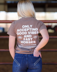 GOOD VIBES FAST HORSES | TEE