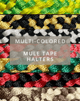 Mule Tape Halters - Two Tone Assorted Colors-