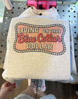 Blue Collar Dollar TEE or CREWNECK