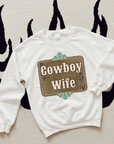 Cowboy Wife Tee or Crewneck
