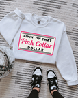 Pink Collar Dollar TEE or CREWNECK