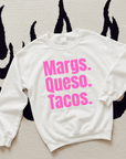 Margs, Queso, Tacos TEE or CREWNECK