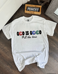 God Is Good Tee or Crewneck