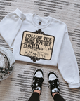 Follow The Word TEE or CREWNECK