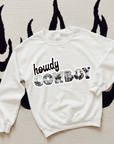 Howdy Cowboy TEE or CREWNECK