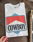 Cowboy TEE or CREWNECK
