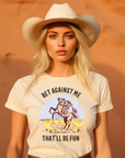 Bet Against Me That'll Be Fun Horse T-Shirt - Bourbon Cowgirl