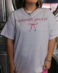 The Literally Just A Girl Tee