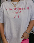 The Literally Just A Girl Tee