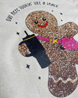 Out here looking like a snack gingerbread man design