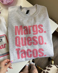 Margs, Queso, Tacos TEE or CREWNECK