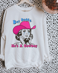 He’s A Cowboy TEE or CREWNECK