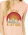 Let go Let God Graphic tee/Sweatshirt