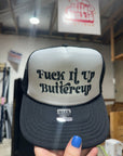 Fuck It Up Buttercup Trucker Hat