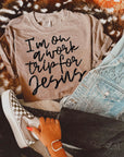I'm on a work trip for Jesus tee or sweatshirt