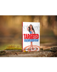 Targeted. One Mom's Fight For Life, Liberty and the Pursuit of Happiness. Paperback