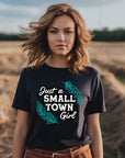 Just a Small Town Girl Graphic Tee T-shirt