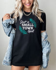 Just a Small Town Girl Graphic Tee T-shirt