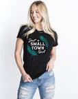 Just a Small Town Girl Graphic Tee T-shirt