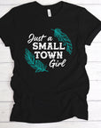 Just a Small Town Girl Graphic Tee T-shirt