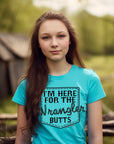 I'm Here for the Wrangler Butts Teal Graphic Tee Shirt