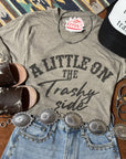 A Little On The Trashy Side Graphic Tee