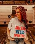 America Needs Cowgirls Graphic Tee