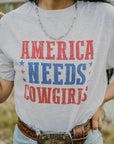 America Needs Cowgirls Graphic Tee