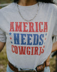 America Needs Cowgirls Graphic Tee