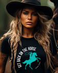 Get Back on the Horse Black Graphic Tee Shirt - Bourbon Cowgirl
