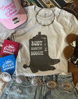 Boot Scootin' Boogie Graphic Tee