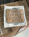 Brake For Blue Collar Boys Graphic Tee