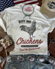 Buy Me Chickens Graphic Tee