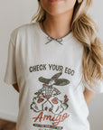 Check Your Ego Amigo Cowboy Graphic Tee