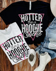 Hotter Than A Hoochie Graphic Tee