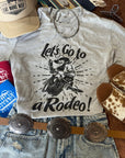 Let's Go To A Rodeo Graphic Tee