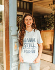 Mama Still Prays For Me Graphic Tee