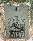 Ride It Like You Stole It Graphic Tee