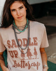 Saddle Up Buttercup Graphic Tee