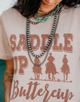 Saddle Up Buttercup Graphic Tee