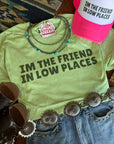 The Friend In Low Places Graphic Tee