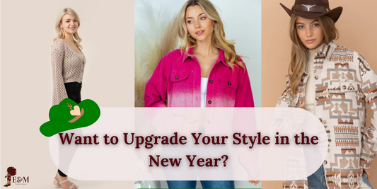 Want to Upgrade Your Style in the New Year?