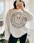The Good Vibes Sweatshirt