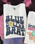 Blue Collar Brat TEE or CREWNECK