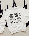 Stay Home TEE or CREWNECK